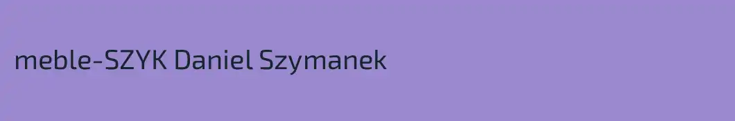 meble-SZYK Daniel Szymanek